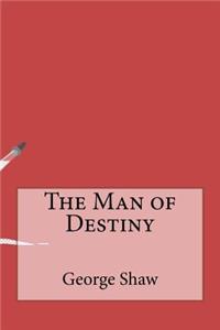 The Man of Destiny