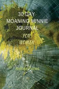 30 Day Moaning Minnie Journal for Women