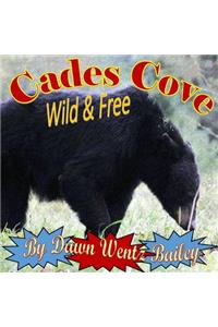 Cades Cove Wild & Free