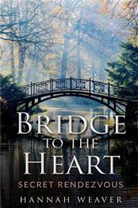 Bridge to the Heart