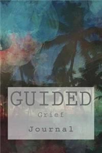 Guided Grief Journal