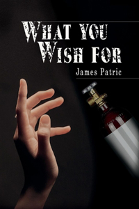 What You Wish for