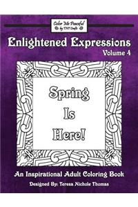 Enlightened Expressions Adult Coloring Book, Volume 4