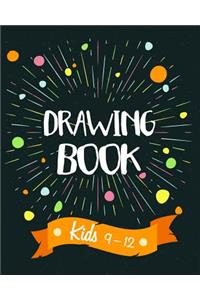 Drawing Book Kids 9-12