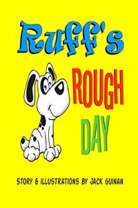 Ruff's Rough Day