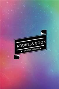 Address Book Glitter Feeling: Small Address Book & Birthdays for Contact (6x9 Inches) (Rainbow Glitter)