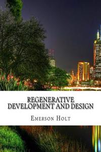 Regenerative Development and Design