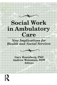 Social Work in Ambulatory Care