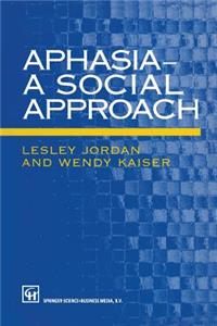 Aphasia -- A Social Approach