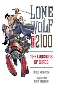 Lone Wolf 2100 Volume 2: The Language of Chaos