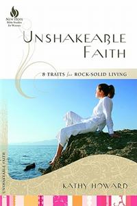 Unshakeable Faith: 8 Traits for Rock-Solid Living