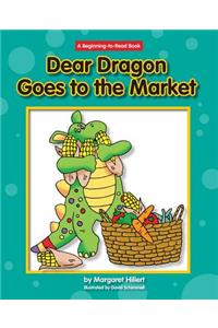 Dear Dragon Goes to the Market