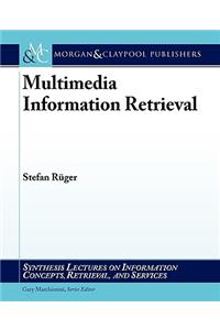 Multimedia Information Retrieval