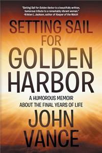 Setting Sail for Golden Harbor