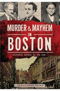 Murder & Mayhem in Boston