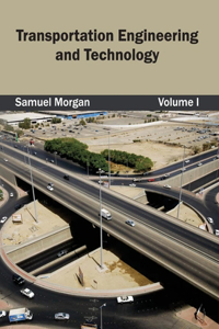 Transportation Engineering and Technology: Volume I