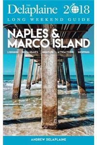 Naples & Marco Island - The Delaplaine 2018 Long Weekend Guide