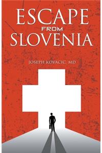 Escape from Slovenia