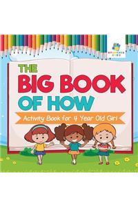 The Big Book of How Activity Book for 4 Year Old Girl