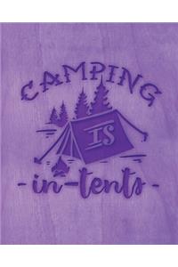 Camping Is In Tents