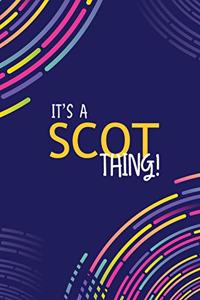 It's a Scot Thing