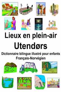 Français-Norvégien Lieux en plein-air/Utendørs Dictionnaire bilingue illustré pour enfants