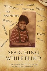 Searching While Blind
