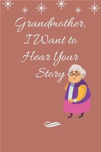 Grandmother, I Want to Hear Your Story