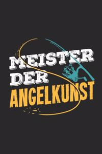 Meister der Angelkunst: 6x9 (A5) Fangbuch für Angler mit 120 Seiten zum dokumentieren des Fischfangerfolgs