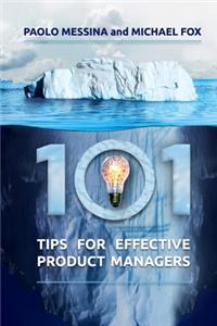 101 Tips For Effective Product Managers