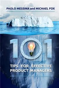 101 Tips For Effective Product Managers