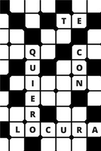 Te Quiero Con Locura
