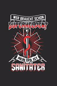 Wer braucht schon Superhelden? Mein Onkel ist Sanitäter