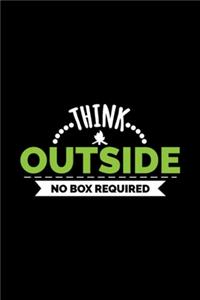 Motivational Quotes Think Outside No Box Required