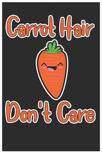 Carrot Hair Don't Care