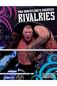 Pro Wrestling's Greatest Rivalries