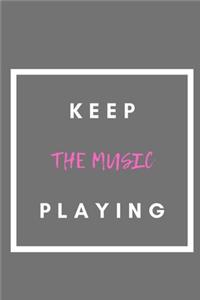 Keep The Music Playing
