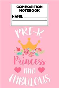 Composition Notebook Pre-K Princess And Fabulous