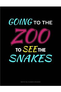 Going To The Zoo To See The Snakes