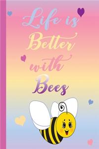 Life is Better with Bees