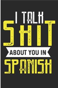 I Talk Shit About You In Spanish