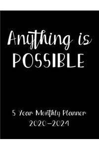 Anything Is Possible
