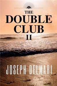 The Double Club II