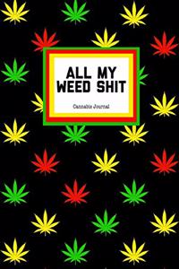 All My Weed Shit Cannabis Journal