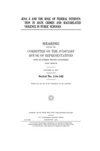 Jena 6 and the role of federal intervention in hate crimes and race-related violence in public schools