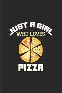 Just A Girl Who Love Pizza