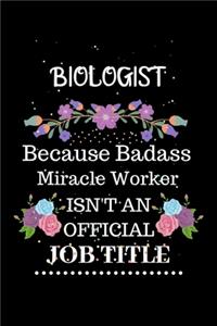 Biologist Because Badass Miracle Worker Isn't an Official Job Title