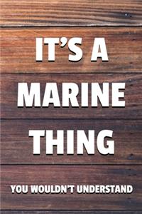 It's a Marine Thing You Wouldn't Understand