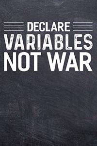 Declare Variables Not War