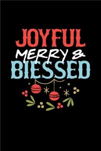 Joyful Merry and Blessed